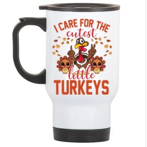 I Care For The Cutest Little Turkeys Thanksgiving Teacher Stainless Steel Travel Mug