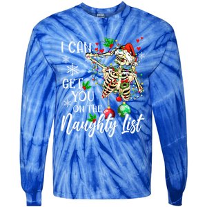 I Can Get You On The Naughty List Funny Santa Skeleton Xmas Gift Tie-Dye Long Sleeve Shirt