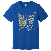 I Cancute Giftdo All Things Through Jesus Who Strengthens Me Cool Gift Premium T-Shirt