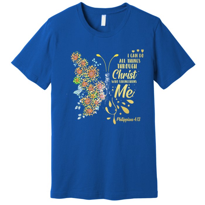 I Cancute Giftdo All Things Through Jesus Who Strengthens Me Cool Gift Premium T-Shirt