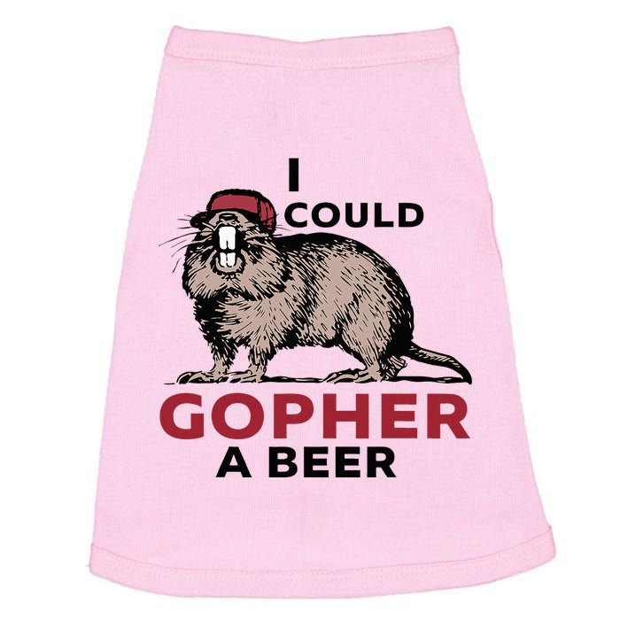 I Could Gopher A Beer Doggie Tank