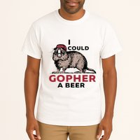 I Could Gopher A Beer Tall T-Shirt