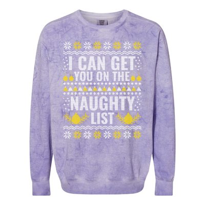 I Can Get You On The Naughty List Swea Colorblast Crewneck Sweatshirt