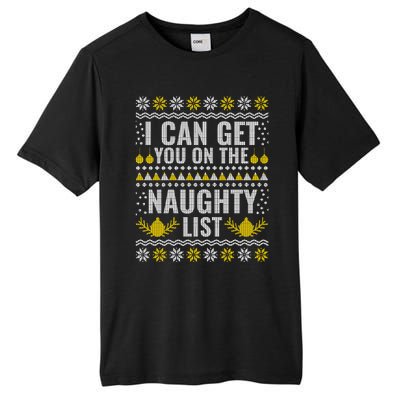 I Can Get You On The Naughty List Swea Tall Fusion ChromaSoft Performance T-Shirt