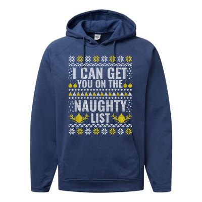 I Can Get You On The Naughty List Swea Performance Fleece Hoodie