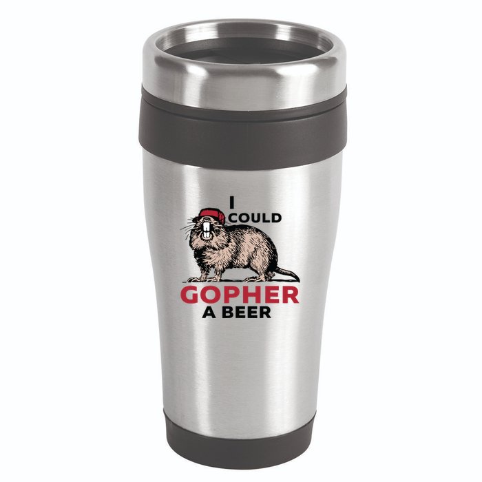 I Could Gopher A Beer 16oz Travel Tumbler