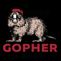 I Could Gopher A Beer 16oz Travel Tumbler
