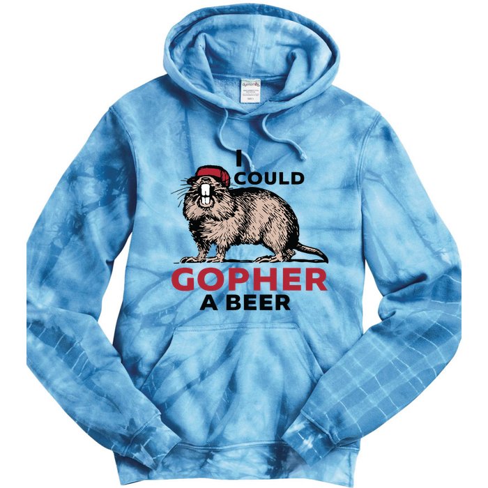 I Could Gopher A Beer Tie Dye Hoodie