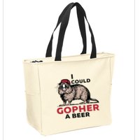 I Could Gopher A Beer Zip Tote Bag