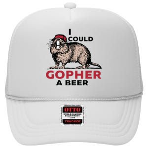 I Could Gopher A Beer High Crown Mesh Back Trucker Hat