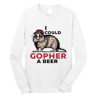 I Could Gopher A Beer Long Sleeve Shirt