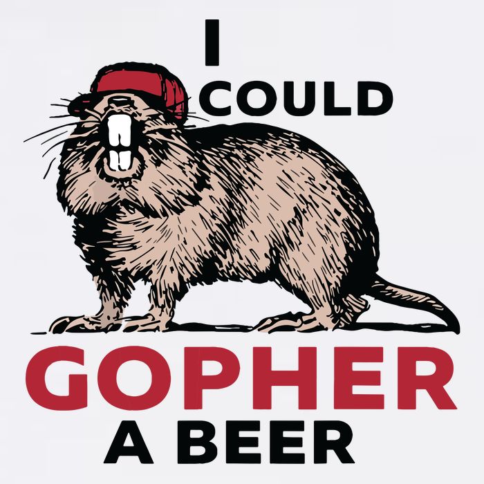I Could Gopher A Beer T-Shirt