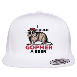 I Could Gopher A Beer Flat Bill Trucker Hat