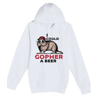 I Could Gopher A Beer Premium Pullover Hoodie