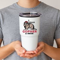 I Could Gopher A Beer Tumbler