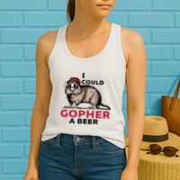 I Could Gopher A Beer Womens Tank Top