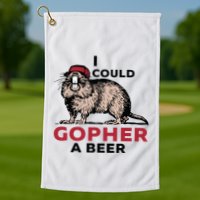 I Could Gopher A Beer Golf Towel