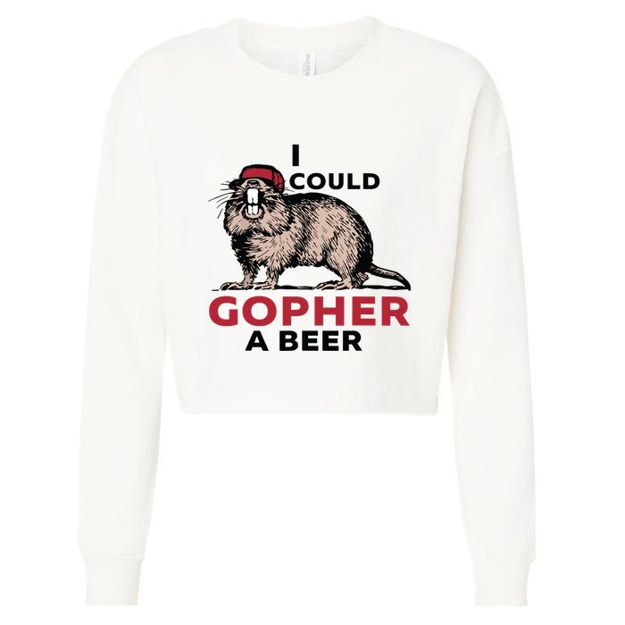 I Could Gopher A Beer Cropped Pullover Crew