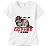 I Could Gopher A Beer Womens T-Shirt