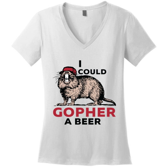 I Could Gopher A Beer Women's V-Neck T-Shirt