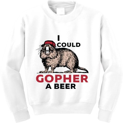 I Could Gopher A Beer Kids Sweatshirt