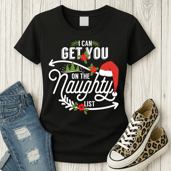 I Can Get You On Santa Naughty List Funny Christmas Gifts Womens T-Shirt