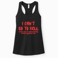 I Cant Go To Hell Satan Has A Restraining Order Against Me Womens Tank Top