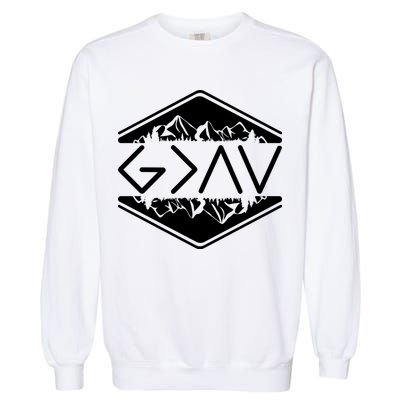 Inspirational Christian God Is Greater Than The High And Lows Camping Garment-Dyed Sweatshirt