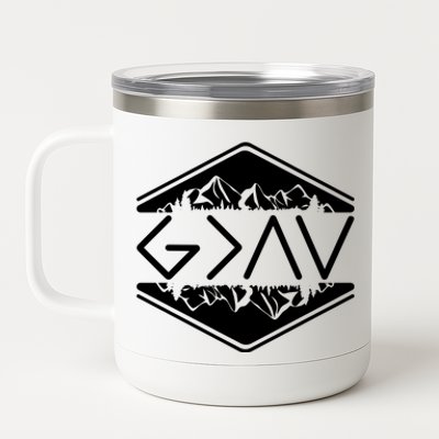 Inspirational Christian God Is Greater Than The High And Lows Camping 12 oz Stainless Steel Tumbler Cup