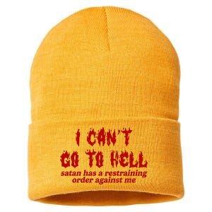 I Cant Go To Hell Satan Has A Restraining Order Against Me Funny Sustainable Knit Beanie