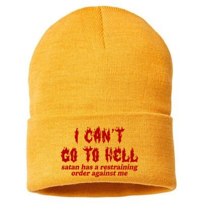 I Cant Go To Hell Satan Has A Restraining Order Against Me Funny Sustainable Knit Beanie