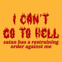 I Cant Go To Hell Satan Has A Restraining Order Against Me Funny Pom Pom 12in Knit Beanie