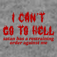 I Cant Go To Hell Satan Has A Restraining Order Against Me Funny Sustainable Beanie