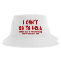 I Cant Go To Hell Satan Has A Restraining Order Against Me Funny Sustainable Bucket Hat