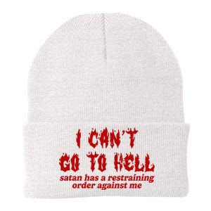 I Cant Go To Hell Satan Has A Restraining Order Against Me Funny Knit Cap Winter Beanie