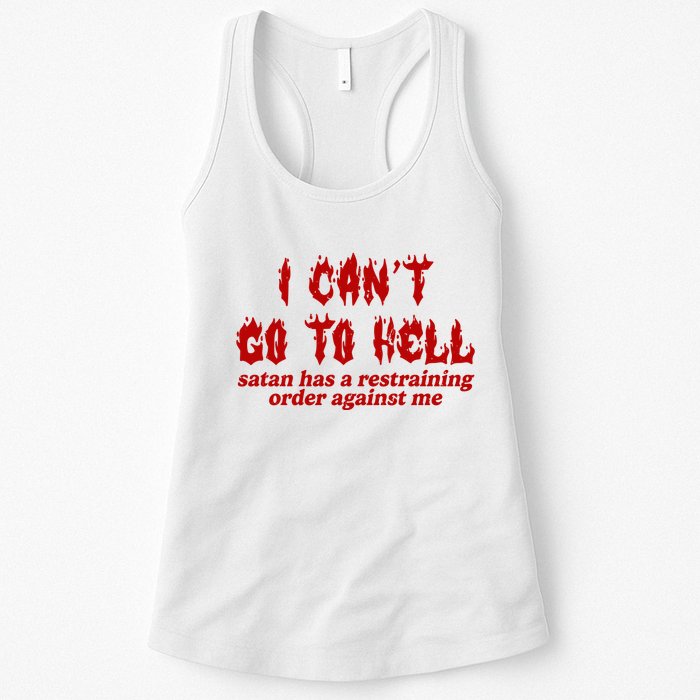 I Cant Go To Hell Satan Has A Restraining Order Against Me Funny Womens Tank Top