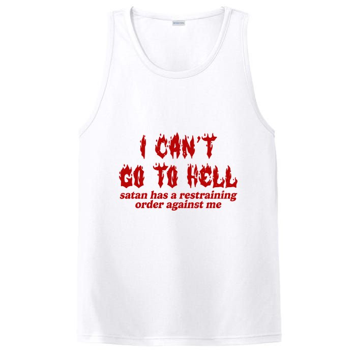 I Cant Go To Hell Satan Has A Restraining Order Against Me Funny PosiCharge Competitor Tank