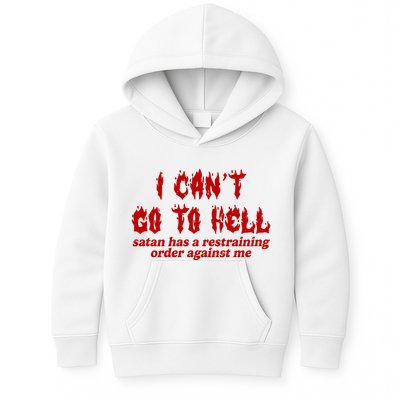 I Cant Go To Hell Satan Has A Restraining Order Against Me Funny Kids Hoodie