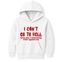 I Cant Go To Hell Satan Has A Restraining Order Against Me Funny Kids Hoodie