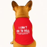 I Cant Go To Hell Satan Has A Restraining Order Against Me Doggie Tank