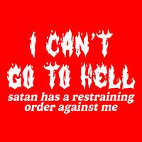 I Cant Go To Hell Satan Has A Restraining Order Against Me Mousepad