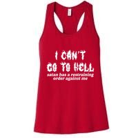 I Cant Go To Hell Satan Has A Restraining Order Against Me Womens Tank Top