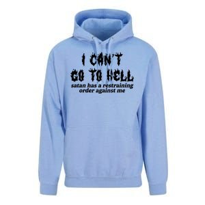 I Cant Go To Hell Satan Has A Restraining Order Against Me Unisex Surf Hoodie