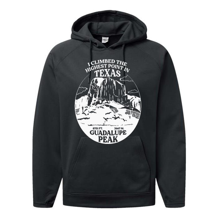 I Climbed Guadalupe Peak- The Highest Point In Texas Performance Fleece Hoodie