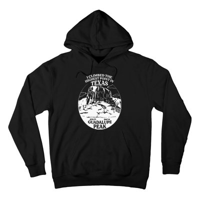 I Climbed Guadalupe Peak- The Highest Point In Texas Hoodie