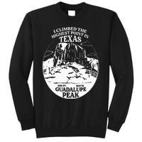 I Climbed Guadalupe Peak- The Highest Point In Texas Sweatshirt