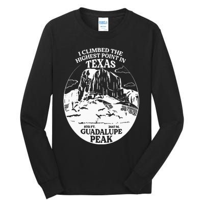 I Climbed Guadalupe Peak- The Highest Point In Texas Tall Long Sleeve T-Shirt