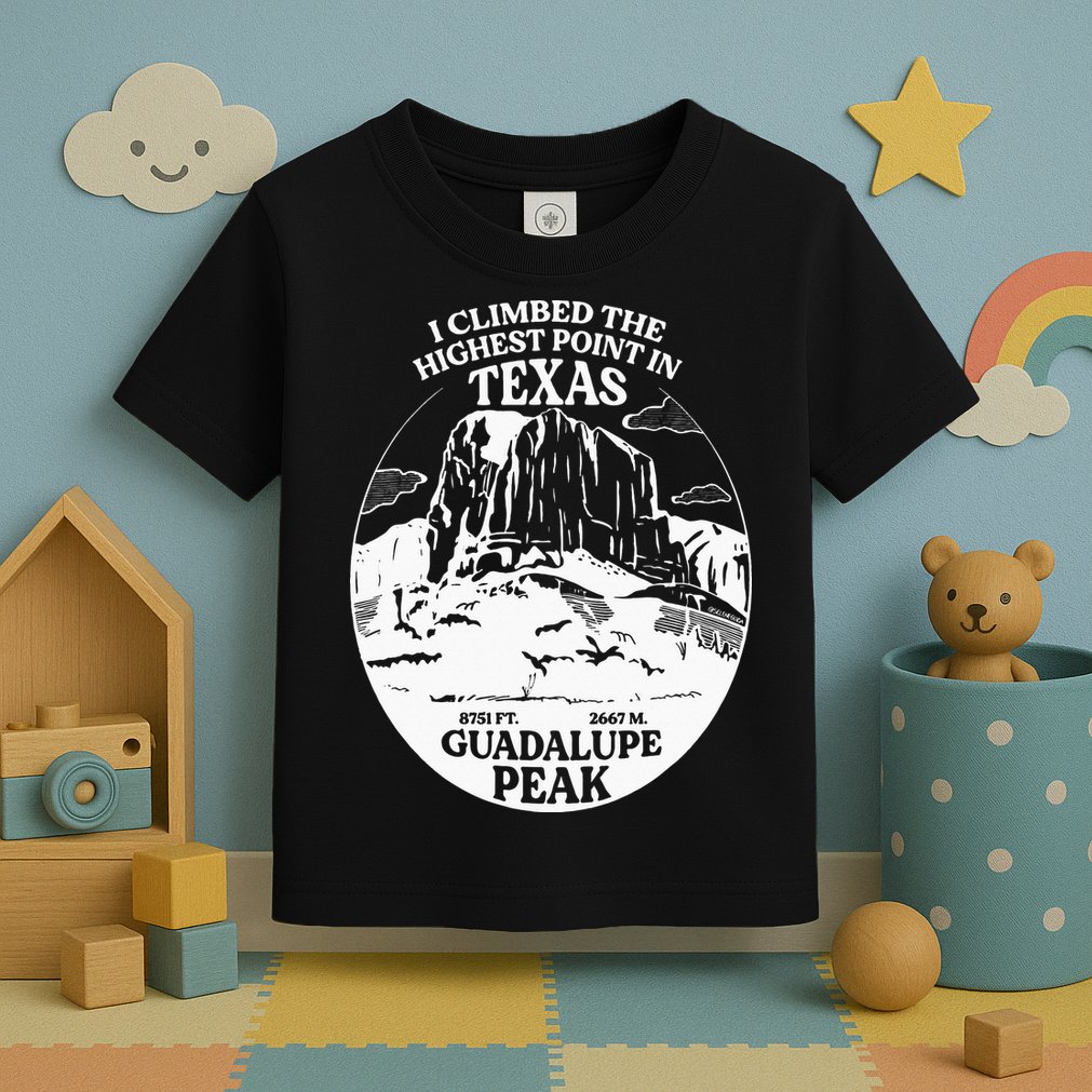 I Climbed Guadalupe Peak- The Highest Point In Texas Toddler T-Shirt