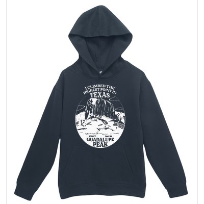 I Climbed Guadalupe Peak- The Highest Point In Texas Urban Pullover Hoodie