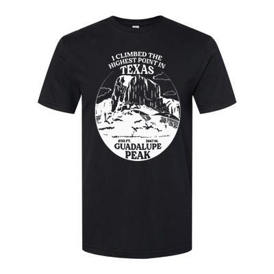 I Climbed Guadalupe Peak- The Highest Point In Texas Softstyle CVC T-Shirt